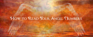 How to Read Your Angel Numbers